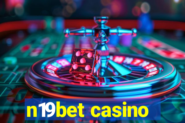 n19bet casino