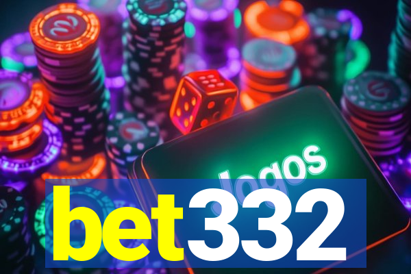 bet332