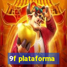 9f plataforma