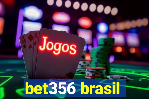 bet356 brasil