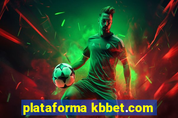 plataforma kbbet.com