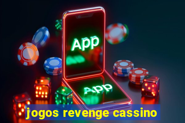 jogos revenge cassino