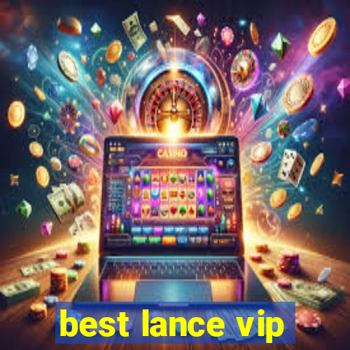 best lance vip