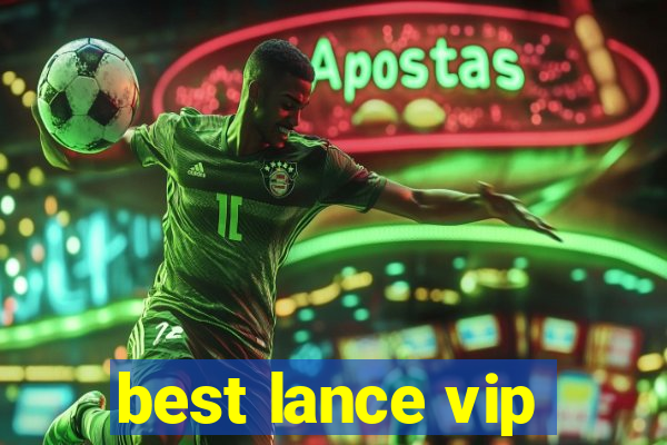 best lance vip