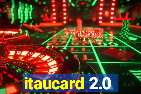 itaucard 2.0