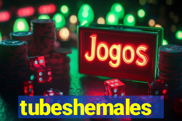 tubeshemales