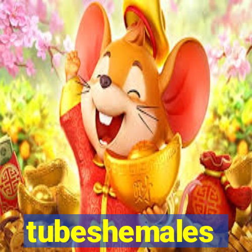 tubeshemales