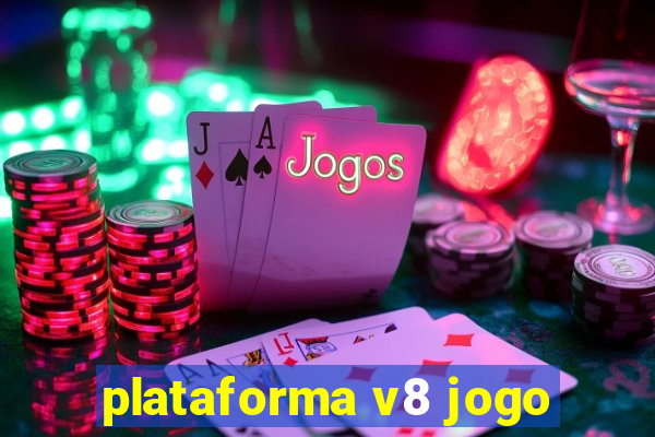 plataforma v8 jogo