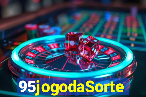 95jogodaSorte