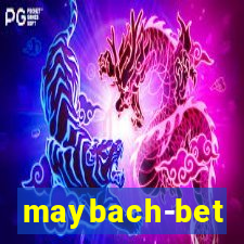 maybach-bet