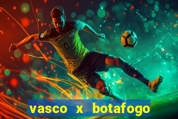 vasco x botafogo ao vivo futemax