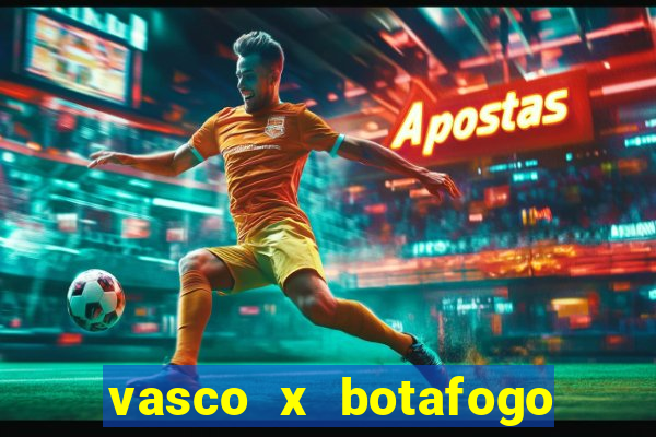 vasco x botafogo ao vivo futemax