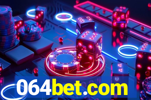 064bet.com