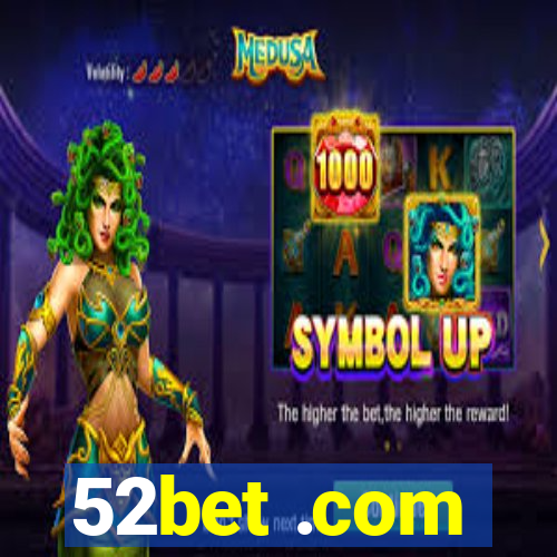 52bet .com