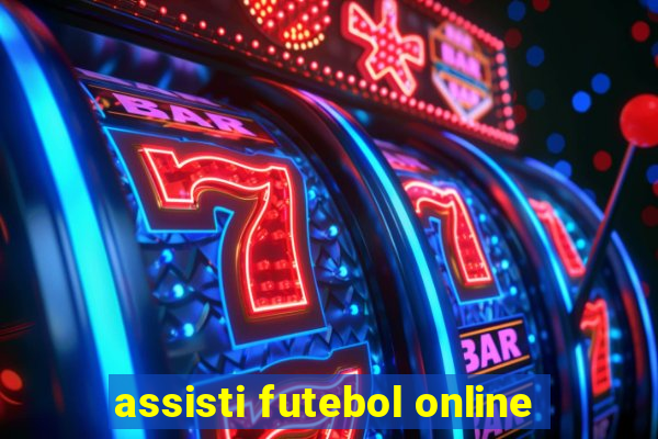 assisti futebol online