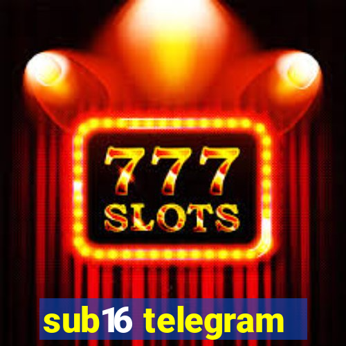 sub16 telegram