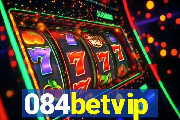 084betvip