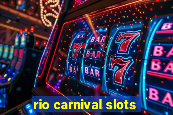 rio carnival slots