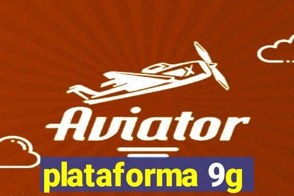 plataforma 9g