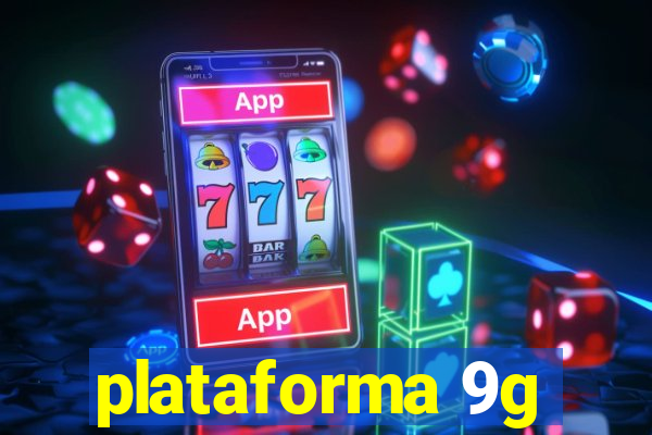 plataforma 9g