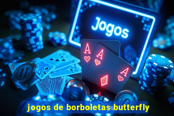 jogos de borboletas butterfly