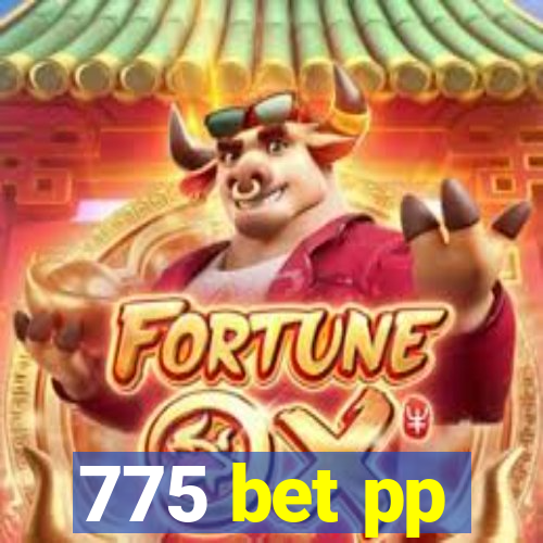 775 bet pp