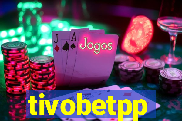 tivobetpp