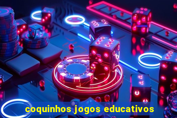 coquinhos jogos educativos