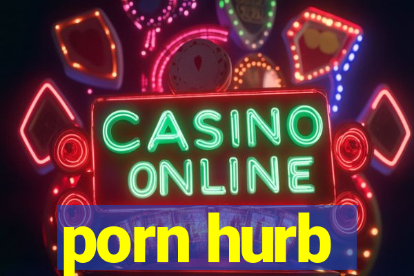 porn hurb