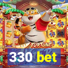 330 bet