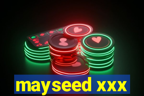 mayseed xxx