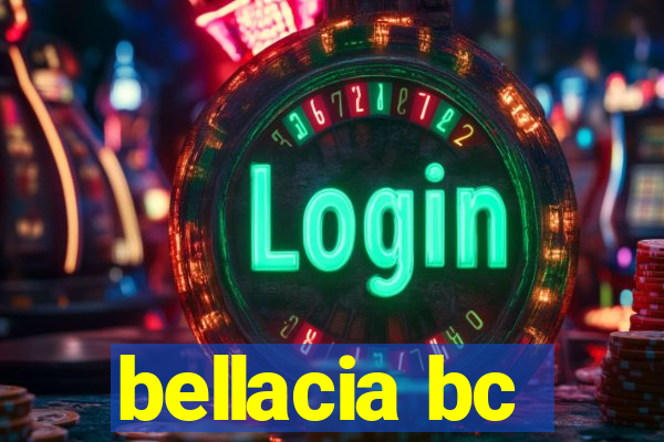 bellacia bc