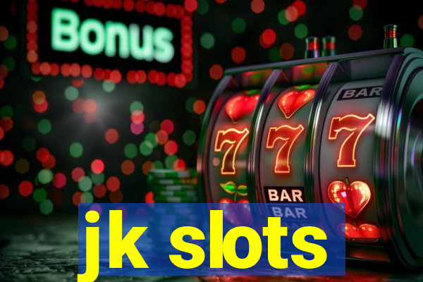 jk slots