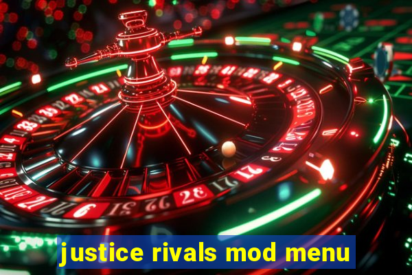 justice rivals mod menu