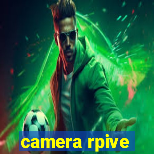 camera rpive