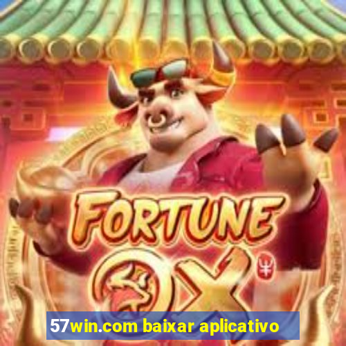 57win.com baixar aplicativo