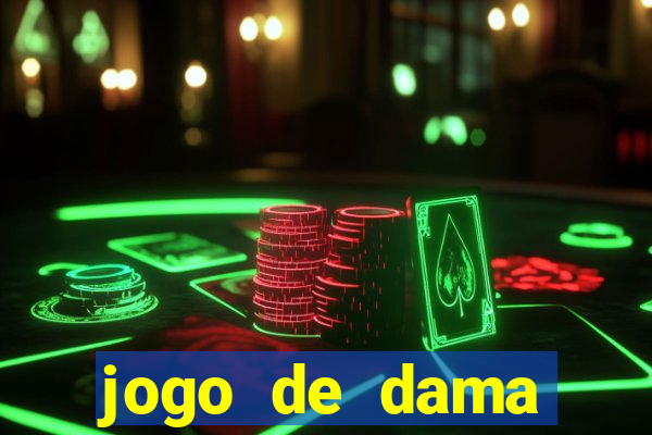 jogo de dama valendo dinheiro