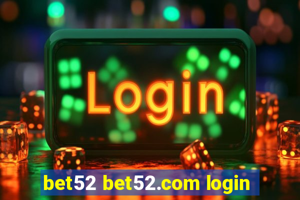 bet52 bet52.com login