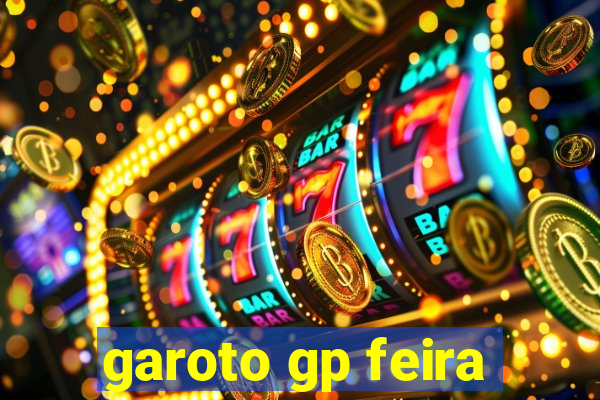 garoto gp feira