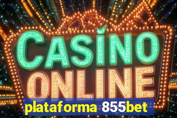 plataforma 855bet