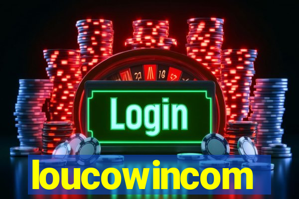 loucowincom