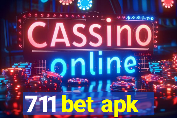 711 bet apk