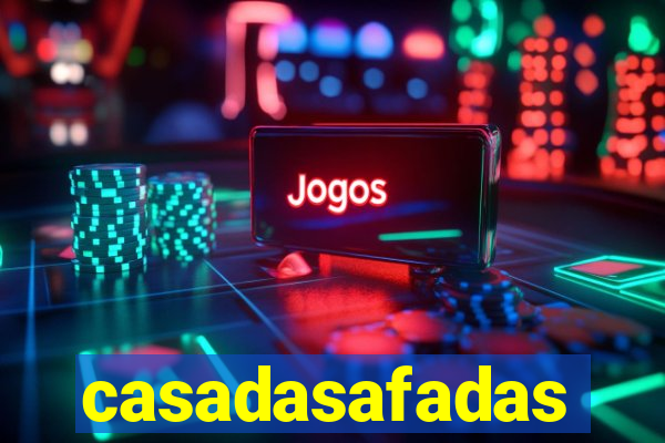 casadasafadas