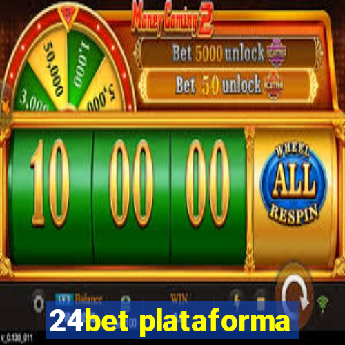 24bet plataforma