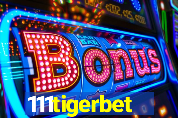 111tigerbet