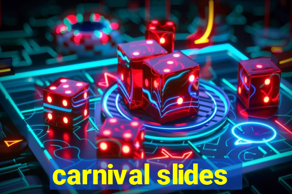 carnival slides