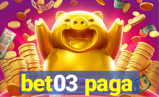 bet03 paga