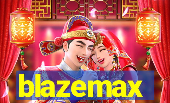 blazemax