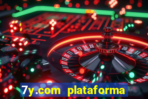 7y.com plataforma de jogos