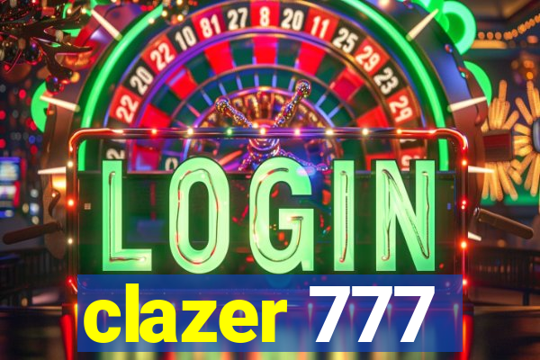 clazer 777